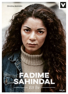 Fadime Sahindal - Ett Liv (ljudbok) av Christin