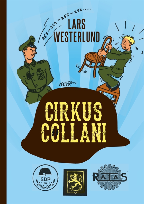Cirkus Collani: De finländska SS-frivilliga 1941-43. En sedeskildring baserad på de frivilligas egna berättelser (e-bok) av Lars Westerlund