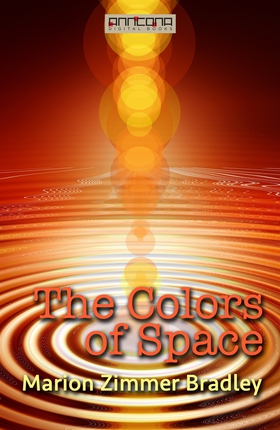 The Colors of Space (e-bok) av Marion Zimmer Br