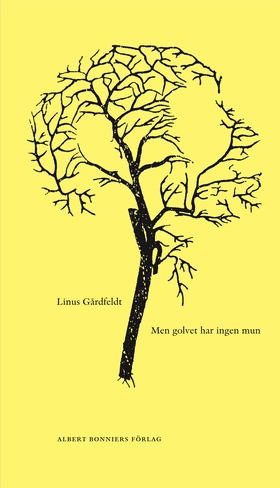 Men golvet har ingen mun (e-bok) av Linus Gårdf