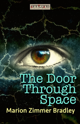 The Door Through Space (e-bok) av Marion Zimmer