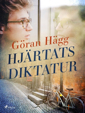 Hjärtats diktatur (e-bok) av Göran Hägg