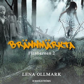 Brännmärkta (ljudbok) av Lena Ollmark