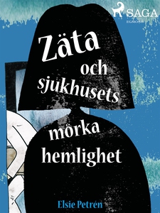 Zäta och sjukhusets mörka hemlighet (e-bok) av