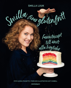 Smilla firar glutenfritt : favoritrecept till å