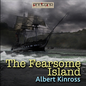 The Fearsome Island (ljudbok) av Albert Kinross