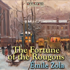 The Fortune of the Rougons (ljudbok) av Émile Z