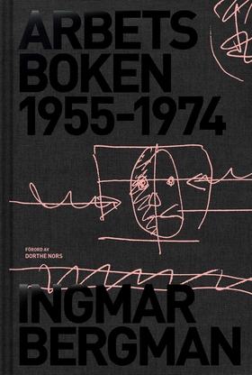 Arbetsboken 1955-1974 (e-bok) av Ingmar Bergman