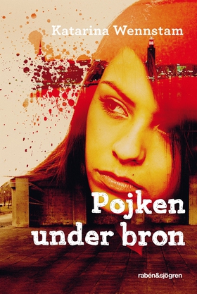 Pojken under bron (e-bok) av Katarina Wennstam