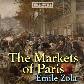 The Markets of Paris (ljudbok) av Émile Zola, J