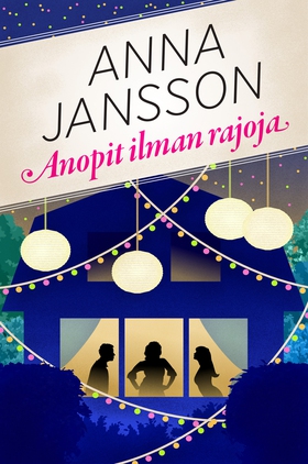 Anopit ilman rajoja (e-bok) av Anna Jansson