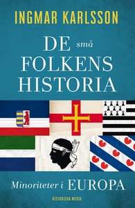 De små folkens historia. Minoriteter i Europa (