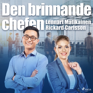 Den brinnande chefen (ljudbok) av Lennart Matik