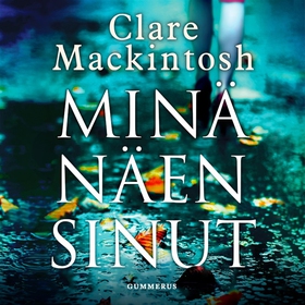 Minä näen sinut (ljudbok) av Clare Mackintosh