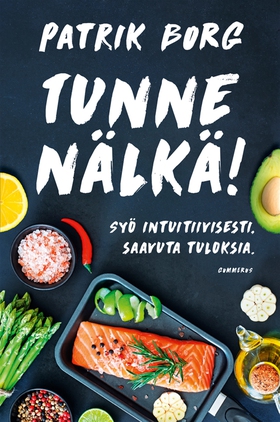 Tunne nälkä! (e-bok) av Patrik Borg