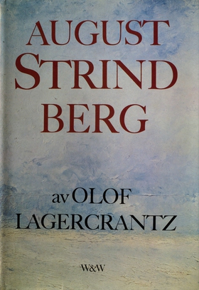 August Strindberg (e-bok) av Olof Lagercrantz