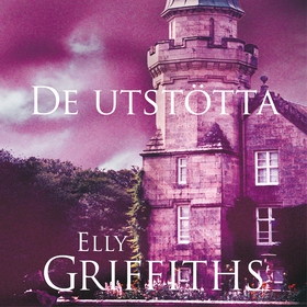De utstötta (ljudbok) av Elly Griffiths