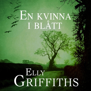 En kvinna i blått (ljudbok) av Elly Griffiths