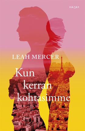 Kun kerran kohtasimme (e-bok) av Leah Mercer