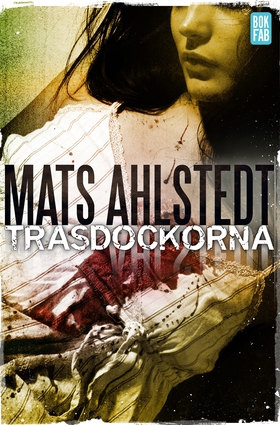 Trasdockorna (e-bok) av Mats Ahlstedt