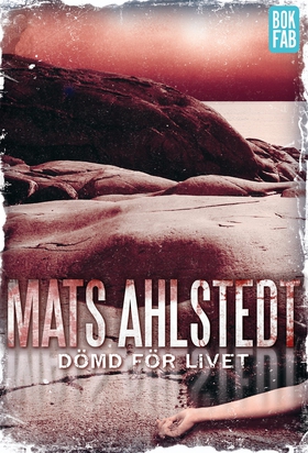 Dömd för livet (e-bok) av Mats Ahlstedt