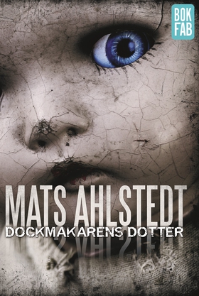 Dockmakarens dotter (e-bok) av Mats Ahlstedt
