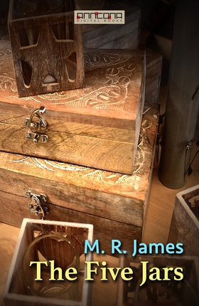 The Five Jars (e-bok) av M. R. James