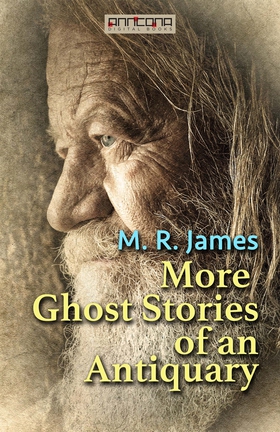 More Ghost Stories of an Antiquary (e-bok) av M