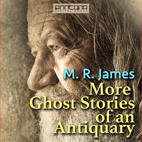 More Ghost Stories of an Antiquary (ljudbok) av