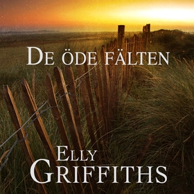 De öde fälten (ljudbok) av Elly Griffiths