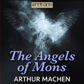 The Angels of Mons (ljudbok) av Arthur Machen