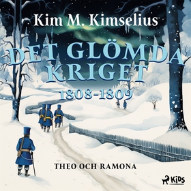 Det glömda kriget 1808–1809 (ljudbok) av Kim M.