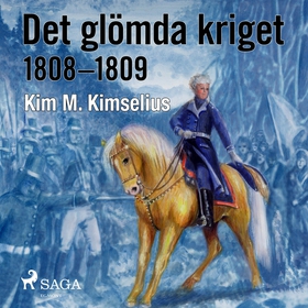 Det glömda kriget (ljudbok) av Kim M. Kimselius