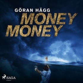 Money money (ljudbok) av Göran Hägg