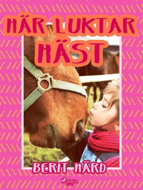 Här luktar häst! (e-bok) av Berit Härd