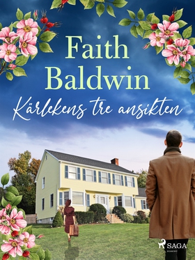 Kärlekens tre ansikten (e-bok) av Faith Baldwin