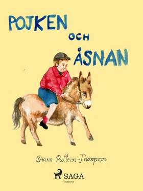 Pojken och åsnan (e-bok) av Diana Pullein-Thomp