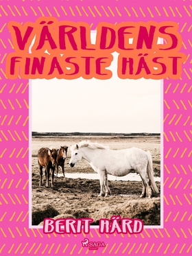 Världens finaste häst (e-bok) av Berit Härd
