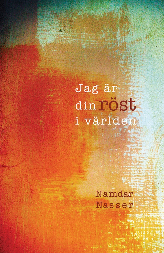 Jag är din röst i världen