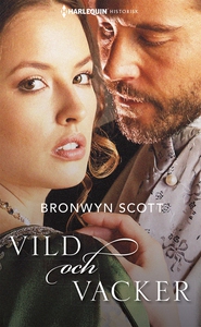 Vild och vacker (e-bok) av Bronwyn Scott