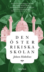 Den österrikiska skolan : En introduktion till