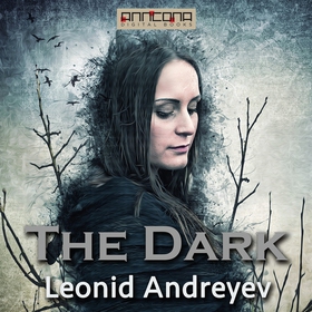 The Dark (ljudbok) av Leonid Andreyev