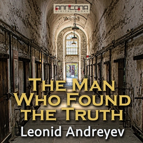 The Man Who Found the Truth (ljudbok) av Leonid