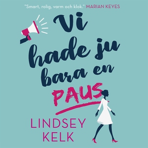 Vi hade ju bara en paus (ljudbok) av Lindsey Ke