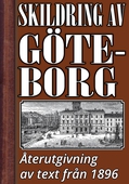 Skildring av Göteborg – Återutgivning av text från 1896
