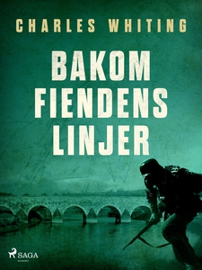 Bakom fiendens linjer (e-bok) av Charles Whitin