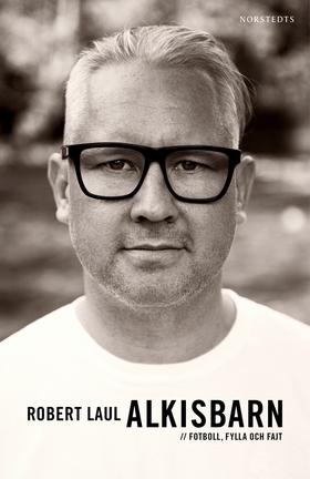 Alkisbarn : fotboll, fylla och fajt (e-bok) av