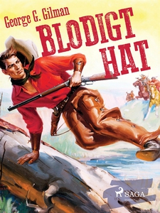 Blodigt hat (e-bok) av George G. Gilman