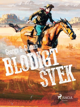 Blodigt svek (e-bok) av George G. Gilman