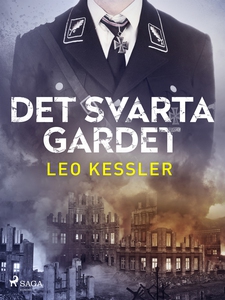 Det svarta gardet (e-bok) av Leo Kessler